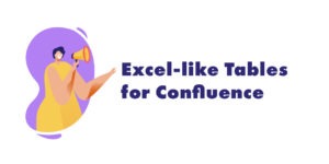 Exel Like Table for Confluence Feature Image